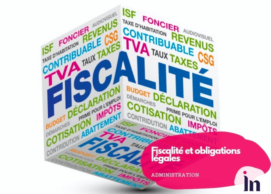 Fiscalité et obligations légales